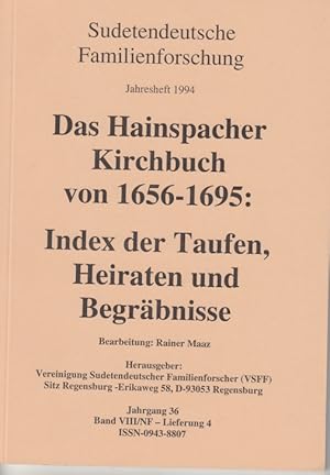 Jahresheft 1994: Das Hainspacher Kirchbuch von 1656-1695: Index der Taufen, Heiraten und Begräbni...