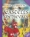 Seller image for Viatja a l'epoca de. Els castells medievals for sale by AG Library