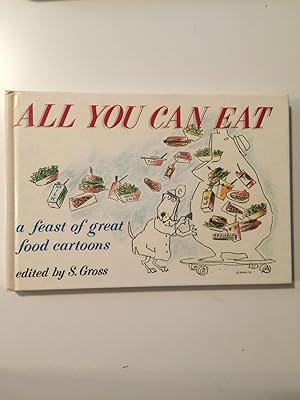Imagen del vendedor de All You Can Eat a feast of great food cartoons a la venta por WellRead Books A.B.A.A.