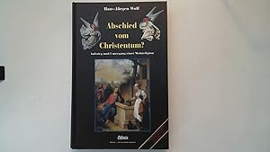 Bild des Verkufers fr Wolf, Hans-Jrgen: Abschied vom Christentum; Teil: Bd. 1. Bcher, die Geschichte machen ; 1 zum Verkauf von Antiquariat Maiwald