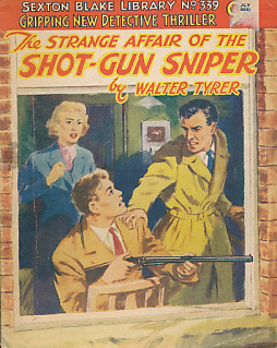 Seller image for The Strange Affair of the Shot-Gun Sniper. The Sexton Blake Library No 339 for sale by Barter Books Ltd