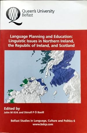 Seller image for Language Planning and Education: Linguistic Issues in Northern Ireland, the Republic of Ireland, and Scotland (Belfast Studies in Language, Culture and Politics) for sale by Joe Collins Rare Books