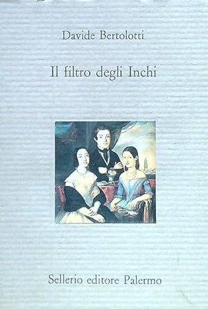 Bild des Verkufers fr Il filtro degli Inchi zum Verkauf von Librodifaccia