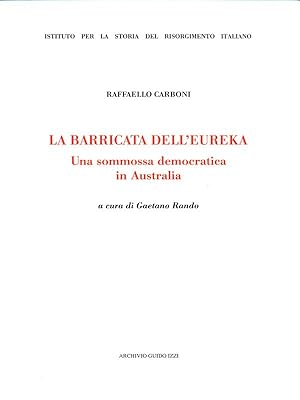 Seller image for La barricata dell'Eureka. Una sommossa democratica in Australia for sale by Librodifaccia