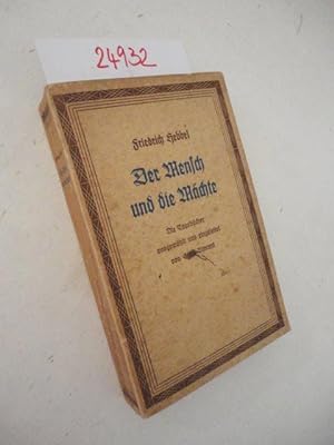 Der Mensch und die Mächte. Die Tagebücher ausgewählt und eingeleitet von Ernst Vincent * Frontbuc...