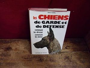 Les chiens de garde et de défense