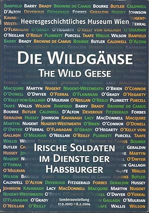 Die Wildganse - The Wild Geese - Irische Solldaten im Dienste der Habsburger