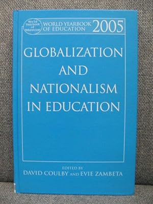 Seller image for World Yearbook of Education 2005: Globalization and Nationalism in Education for sale by PsychoBabel & Skoob Books
