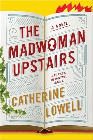 Imagen del vendedor de The Madwoman Upstairs: A Novel : A Novel a la venta por AHA-BUCH