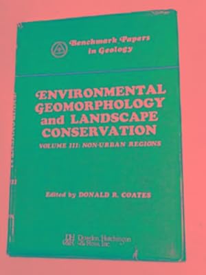 Seller image for Environmental geomorphology and landscape conservation, volume III: non-urban regions for sale by Cotswold Internet Books