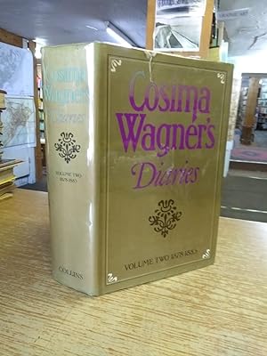 Cosima Wagner's Diaries, Vol. 2: 1878-1883: 1878-83