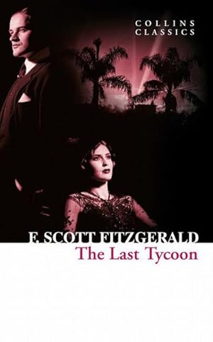 Imagen del vendedor de The Last Tycoon (Collins Classics) a la venta por AHA-BUCH