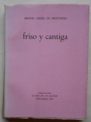 Imagen del vendedor de Friso y Cantiga. a la venta por Carmichael Alonso Libros