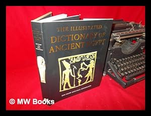 Seller image for The illustrated dictionary of ancient Egypt for sale by MW Books