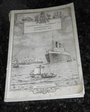 Worshipful Company of Shipwrights. Exhibition 1947 - Souvenir Brochure and Catalogue