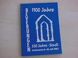 1100 Jahre Beverungen. 550 Jahre Stadt. Festschrift für die Festwoche vom 8. - 16. Juli 1967.