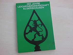 Festbuch zum 360jaehrigen Bestehen der Leichenbrüderschaft Elgershausen. 1620-1980.