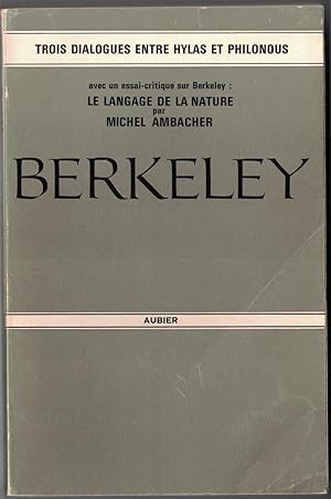 Trois dialogues entre Hylas et Philonous traduits par A. Leroy, avec présentation, commentaires e...