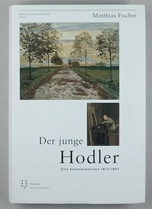 Image du vendeur pour Der junge Hodler. 1872-1897. Eine Knstlerkarriere. mis en vente par Daniel Thierstein