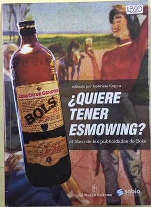 Seller image for quiere Tener Esmowing ? El Libro De Las Publicidades De Bols for sale by Librera El Pez Volador