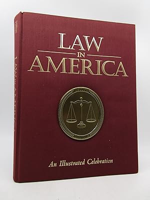 Seller image for Law in America: An Illustrated Celebration for sale by Shelley and Son Books (IOBA)