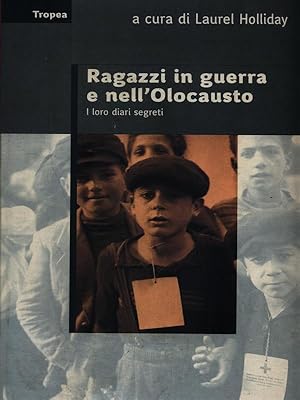 Bild des Verkufers fr Ragazzi in guerra e nell'olocausto zum Verkauf von Librodifaccia
