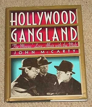 Hollywood Gangland - The Movies' Love Affair With the Mob