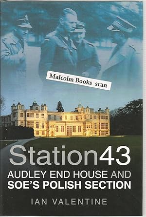 Station 43: Audley End House and SOE's Polish Section