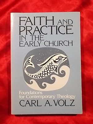 Seller image for FAITH AND PRACTICE IN THE EARLY CHURCH for sale by Gage Postal Books