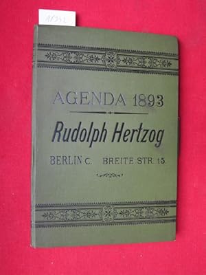 AGENDA 1893 . Rudolph Hertzog - Berlin c. [Cölln] - Breite Strasse 15/14 und Brüder Strasse 27/29...