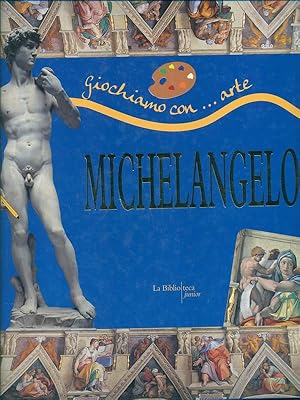 Bild des Verkufers fr Giochiamo con arte - Michelangelo zum Verkauf von Librodifaccia