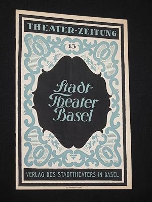 Theater-Zeitung. Offizielles Organ des Stadttheaters Basel. 6. Jahrgang, 18. November 1921, Numme...
