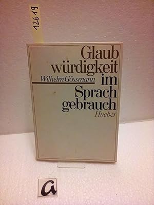 Seller image for Glaubwrdigkeit im Sprachgebrauch. Stilistische und sprachdidaktische Untersuchungen. for sale by AphorismA gGmbH
