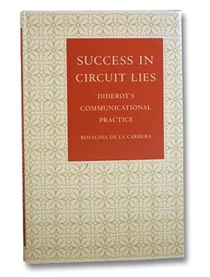 Seller image for Success in Circuit Lies: Diderot's Communicational Practice for sale by Yesterday's Muse, ABAA, ILAB, IOBA