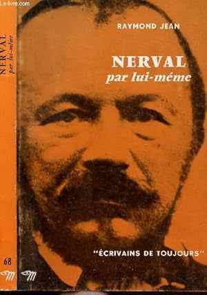 Seller image for NERVAL PAR LUI-MEME - COLLECTION ECRIVAINS DE TOUJOURS N68 for sale by Le-Livre