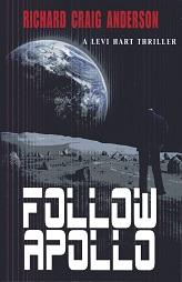 Seller image for Follow Apollo: A Levi Hart Thriller for sale by The Book Faerie