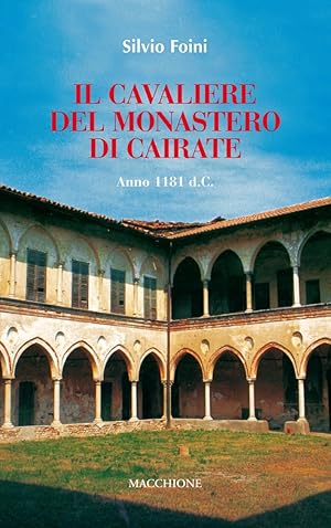 Image du vendeur pour Il cavaliere del Monastero di Cairate mis en vente par Libro Co. Italia Srl