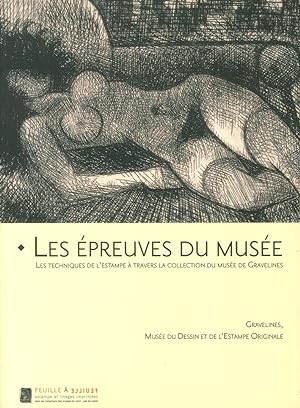 Seller image for Les Epreuves Du Musee: Gravelines Musee Dessin et L'estampe Originale for sale by Libro Co. Italia Srl