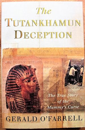 Seller image for The Tutankhamun Deception. the True Mystery of the Mummy's Curse for sale by Ken Jackson
