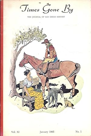 Immagine del venditore per Times Gone By The Journal of San Diego History Vol. XI, No. 1 January 1965 venduto da Charles Lewis Best Booksellers