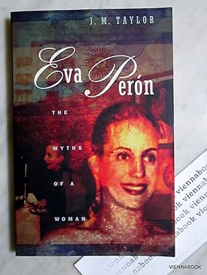 Eva Peron. The Myths of a Woman