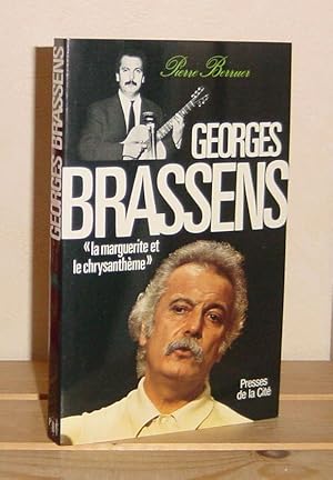 Seller image for Georges Brassens la marguerite et la chrysantme, Paris, Presses de la cit, 1981. for sale by Mesnard - Comptoir du Livre Ancien