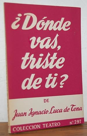 Seller image for DNDE VAS, TRISTE DE TI? for sale by EL RINCN ESCRITO