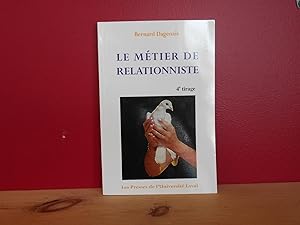 Seller image for Le mtier de ralationniste for sale by La Bouquinerie  Dd