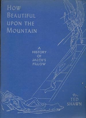 How Beautiful upon the Mountain a History of Jacob's Pillow