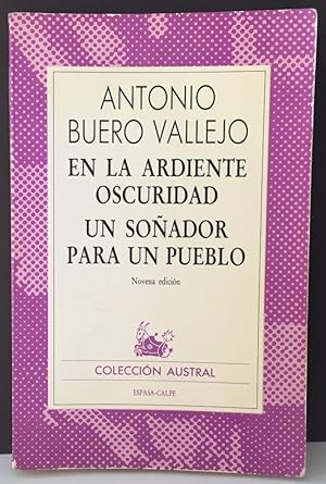 En la ardiente oscuridad. Un sonador para un pueblo