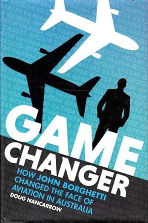 Game Changer: How John Borghetti Changed the Face of Aviation in Australia