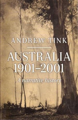 Seller image for Australia 1901-2001: A Narrative History for sale by Goulds Book Arcade, Sydney