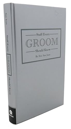 Seller image for STUFF EVERY GROOM SHOULD KNOW for sale by Rare Book Cellar