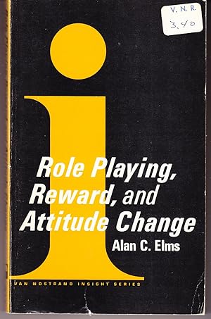 Role Playing, Reward, and Attitude Change